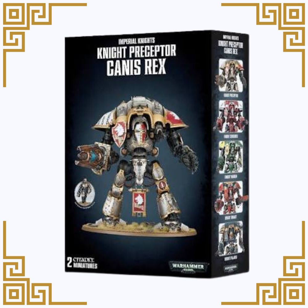 Imperial Knights: Canis Rex / Preceptor